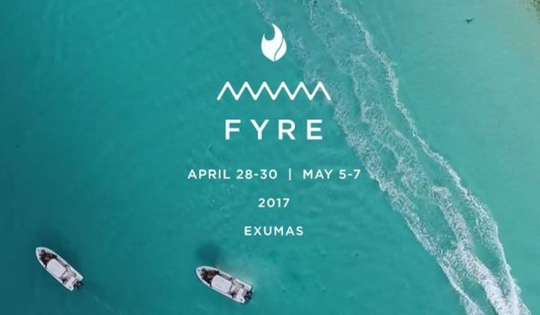 Fyre Festival: la festa più virale (MAI) avvenuta